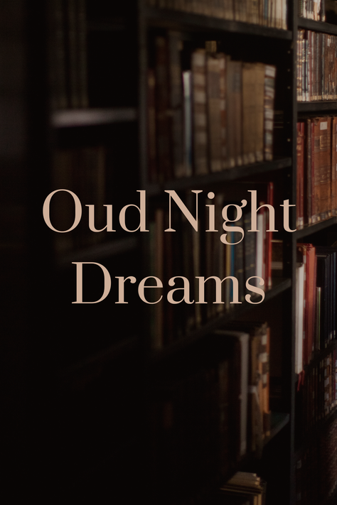 Oud Night Dreams Collection